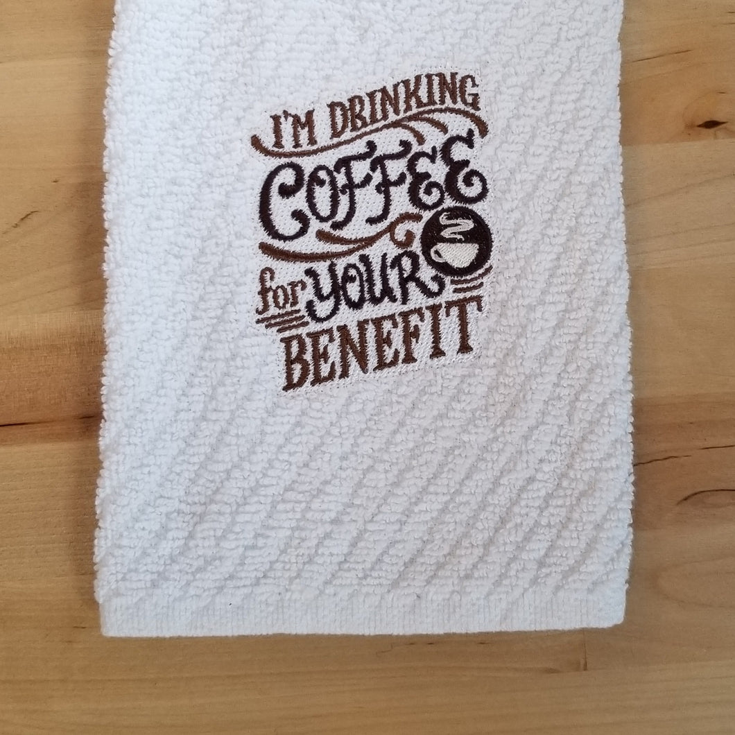 Drinking Coffee For Your Benefit Kitchen Towel